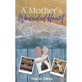 A Mother's Wounded Heart
