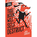 This Book Will Self-Destruct