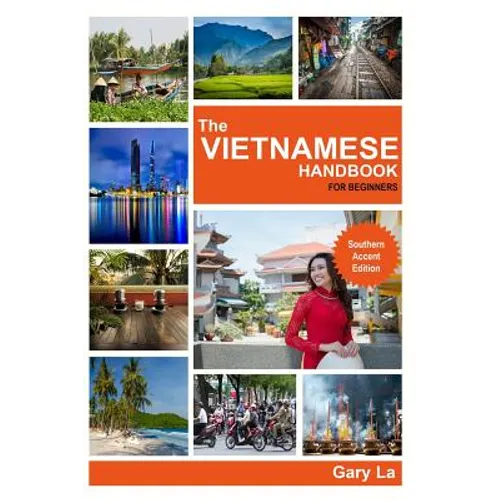 The Vietnamese Handbook for Beginners: Southern Accent Edition