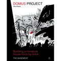 DOMUS project: The basement: Building a miniature house brick by brick