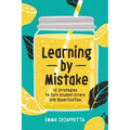Learning by Mistake: 12 Strategies to Turn Student Errors Into Opportunities
