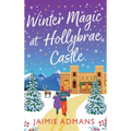 Winter Magic at Hollybrae Castle