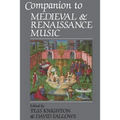 Companion to Medieval and Renaissance Music