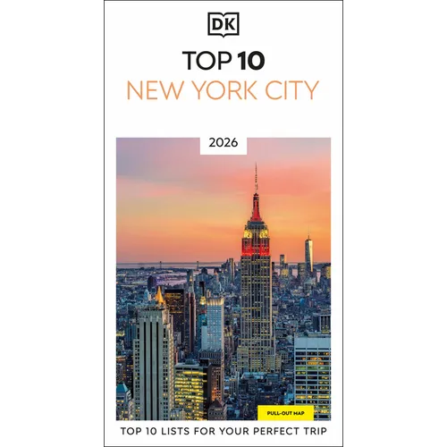 DK Top 10 New York City: Top 10 Lists for Your Perfect Trip, Plus an All-Weather Folded Map