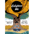Enlighten Me (a Graphic Novel)