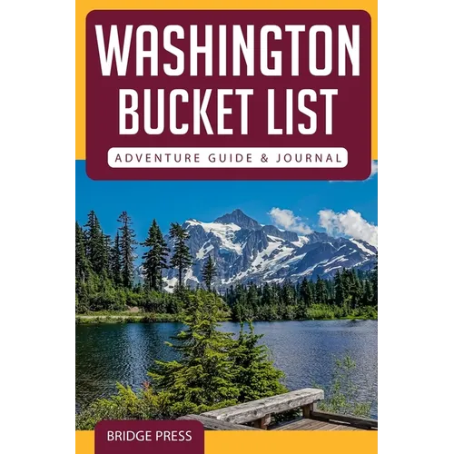 Washington Bucket List Adventure Guide & Journal