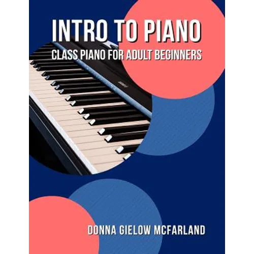 Intro to Piano: Class Piano for Adult Beginners
