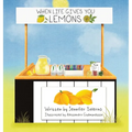 When Life Gives You Lemons