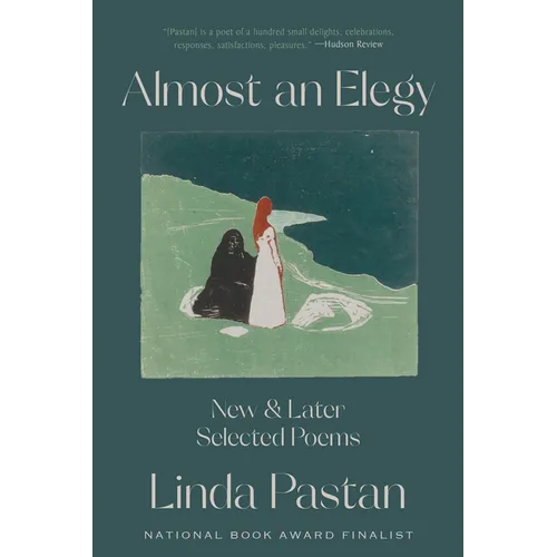 Almost an Elegy: New and Later Selected Poems