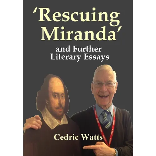 'Rescuing Miranda' And Further Literary Essays
