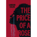 The Price of a Rose