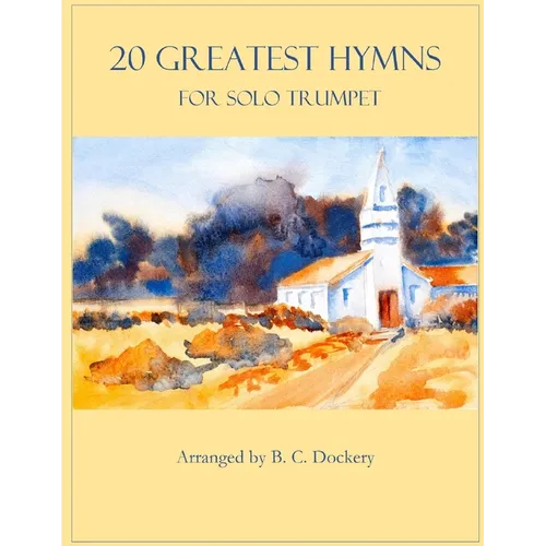 20 Greatest Hymns for Solo Trumpet