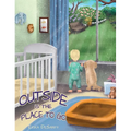 Outside Is the Place to Go