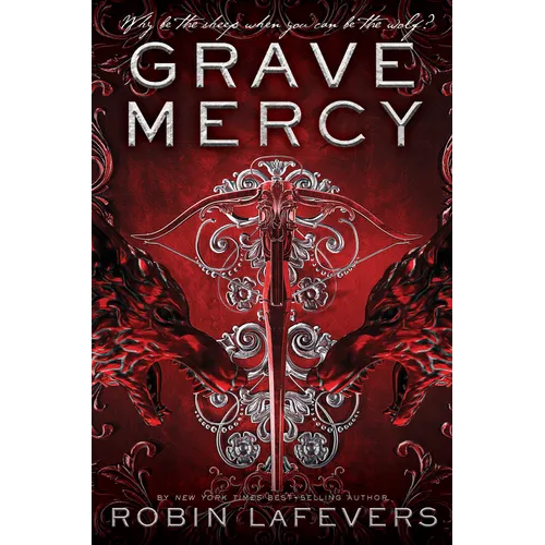 Grave Mercy: His Fair Assassin, Book I