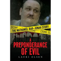 A Preponderance of Evil: The Nathaniel Bar-Jonah Story