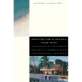 Architecture in Oceania (1840-1970): Para-Colonial Influences - Colonial Transactions - Postcolonial Legacies