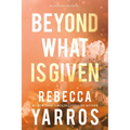 Beyond What Is Given