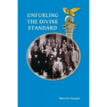 Unfurling the Divine Standard
