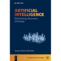 Artificial Intelligence: Rethinking Business Strategy
