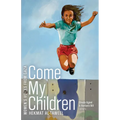 Come My Children