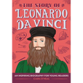 The Story of Leonardo Da Vinci: An Inspiring Biography for Young Readers