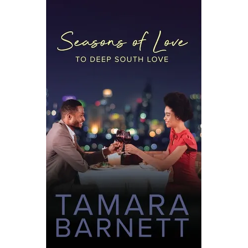 Seasons of Love to Deep South Love