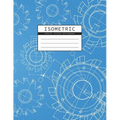 Isometric Graph Paper Notebook: Mechanical Engineering Drawings Blue Background Drafting Paper Isometric pad 1/4 Inch Equilateral Triangle 3D Graph Pa