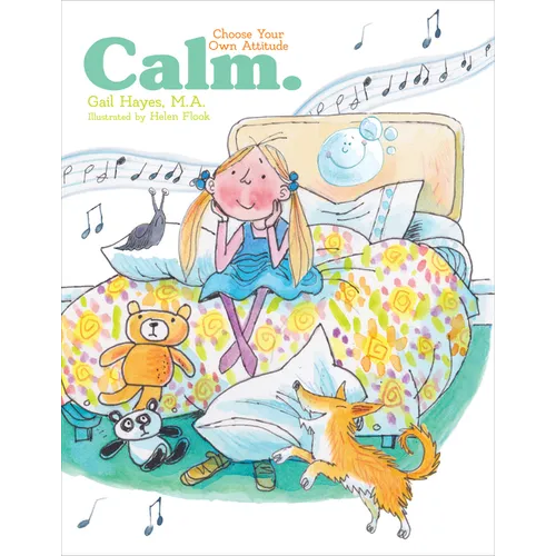 Calm: A Choose Your Own Attitude Book