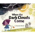 When the Dark Clouds Come