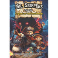 Mr. Snippers and the Legend of the Lost Lunch: A Decodable Chapter Book for Kids in Grades 2, 3, 4, and 5