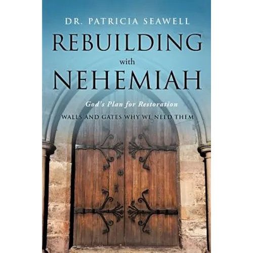 Rebuilding with Nehemiah