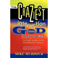 The Craziest Instruction God Ever Gave Me