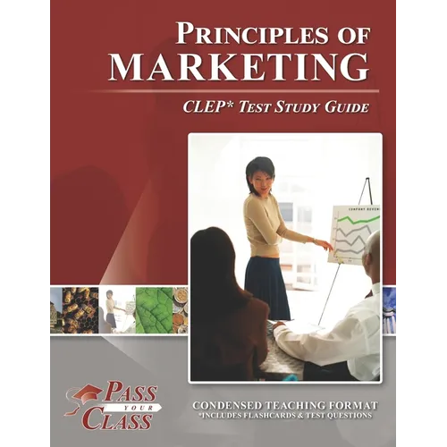 Principles of Marketing CLEP Test Study Guide
