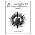 DDoS: Understanding Real-Life Attacks and Mitigation Strategies
