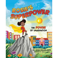 Rosie's Superpower: The Power of Imagination