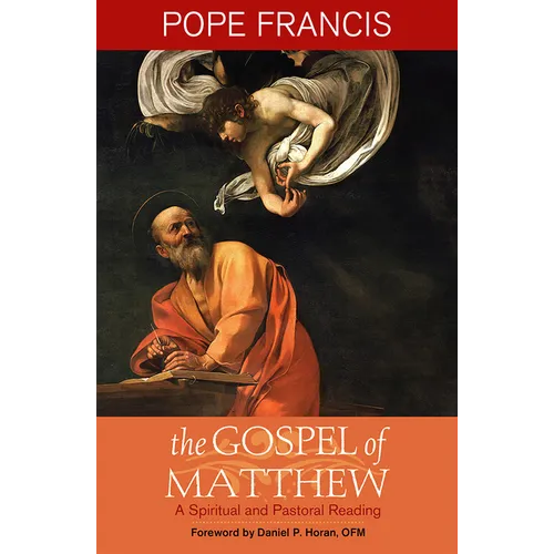 Gospel of Matthew: A Spiritual and Pastoral Reading
