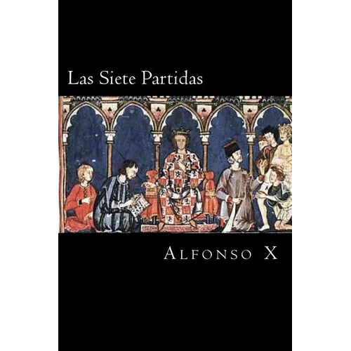 Las Siete Partidas (Spanish Edition)