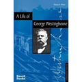 A Life of George Westinghouse