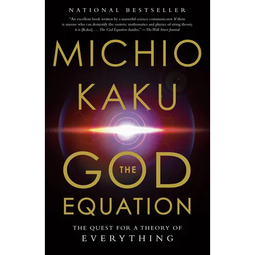 The God Equation: The Quest for a Theory of Everything