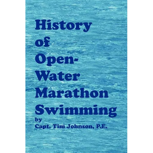 History of Open-Water Marathon Swimming
