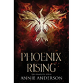 Phoenix Rising Complete Series