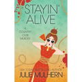 Stayin' Alive: The Country Club Murders
