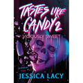 Tastes Like Candy 2: Viciously Sweet