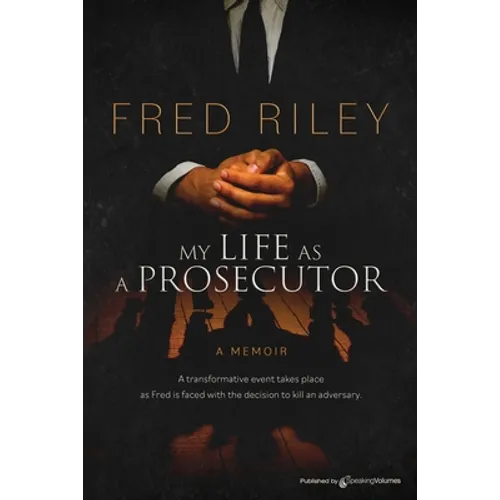 My Life as a Prosecutor