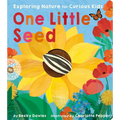One Little Seed: Exploring Nature for Curious Kids
