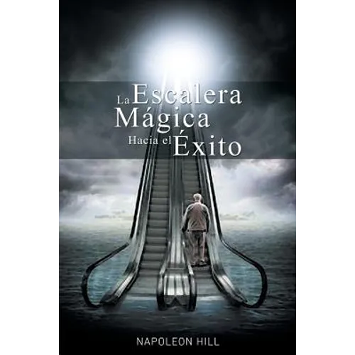La Escalera Magica Hacia el Exito