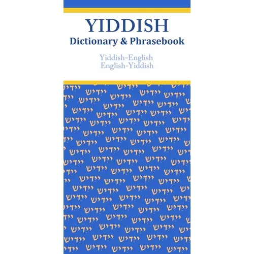 Yiddish-English/English-Yiddish Dictionary & Phrasebook