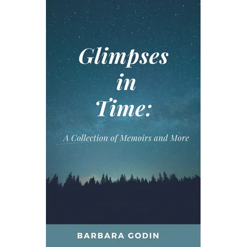 Glimpses in Time
