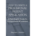 How to Write a Provisional Patent Application: A Plain-English Guide for Entrepreneurs & Inventors