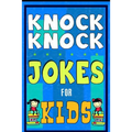 Knock Knock Jokes For Kids Book: The Most Brilliant Collection of Brainy Jokes for Kids. Hilarious and Cunning Joke Book for Early and Beginner Reader